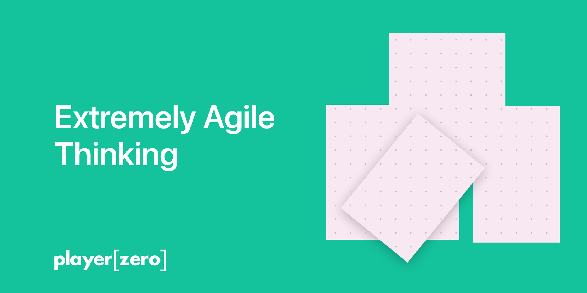 Cover Image for Extremely agile thinking